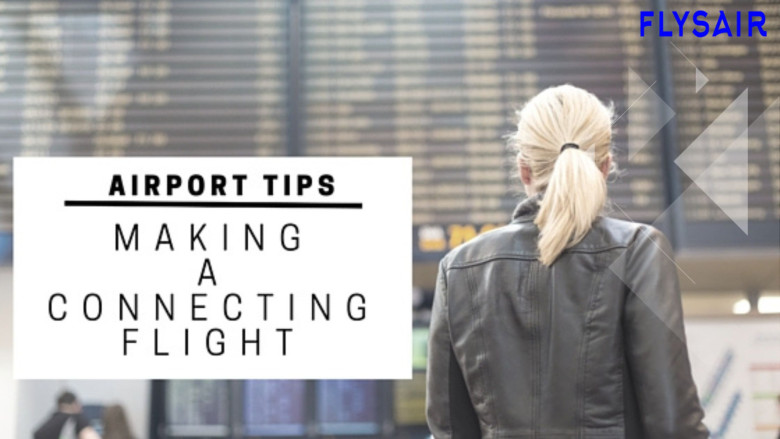 How to Navigate Connecting Flights: Tips for a Smooth Transfer